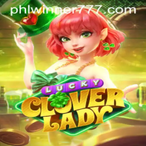 Experience the Exciting World of LuckyCloverLady with PHLWINner